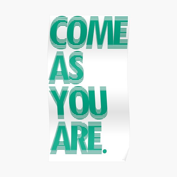 As You Are Blue" Poster for Sale by brittanyik Redbubble