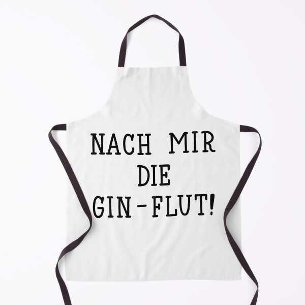 Artikelvorschau, Nach mir die Gin-Flut. Deutscher Text: Nach mir die Gin-Flut. entworfen und verkauft von pidzam4e.