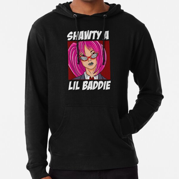 Funny Shawty A Lil Baddie Poster Sweatshirt