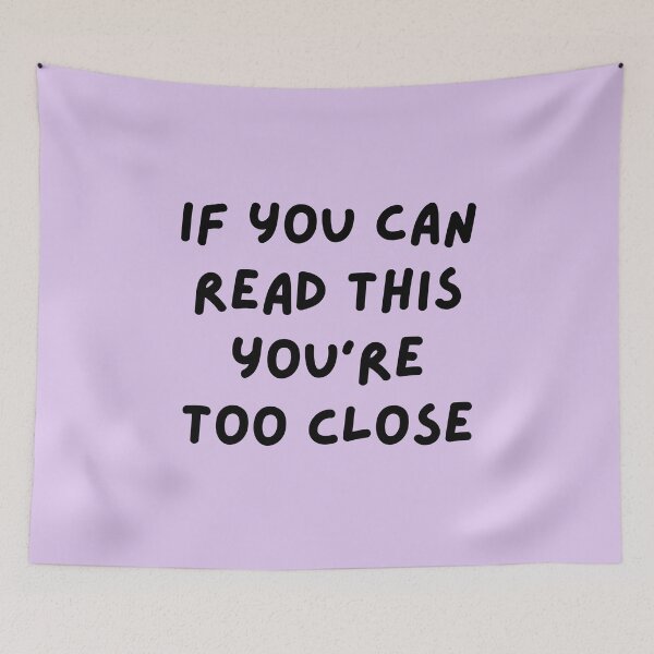 Item preview, If You Can Read This You Are Too Close - Purple aesthetic designed and sold by mydoodlesateme.