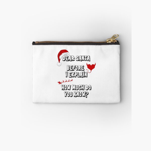 Item preview, Dear Santa Before I Explain How Much Do You Know designed and sold by RockBeeDesigns.