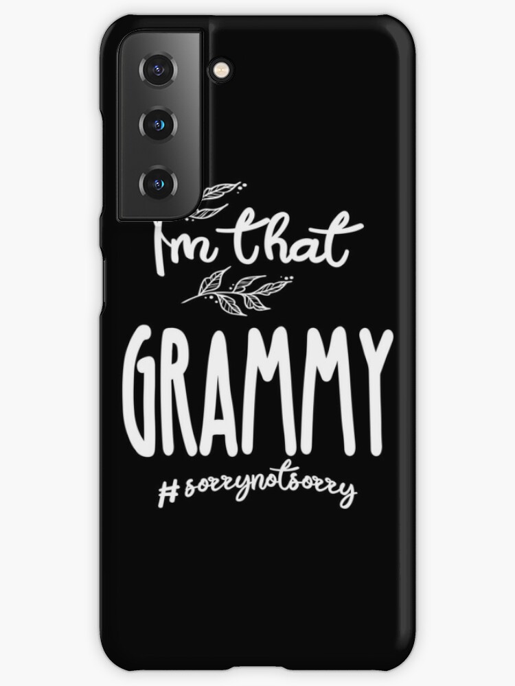 I m That Grammy Samsung Galaxy Phone Case