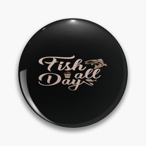 Item preview, Fish all Day designed and sold by phassystore.