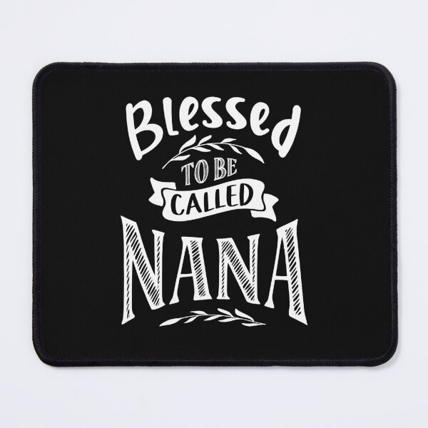 Item preview, Blessed To Be Called Nana designed and sold by cidolopez.