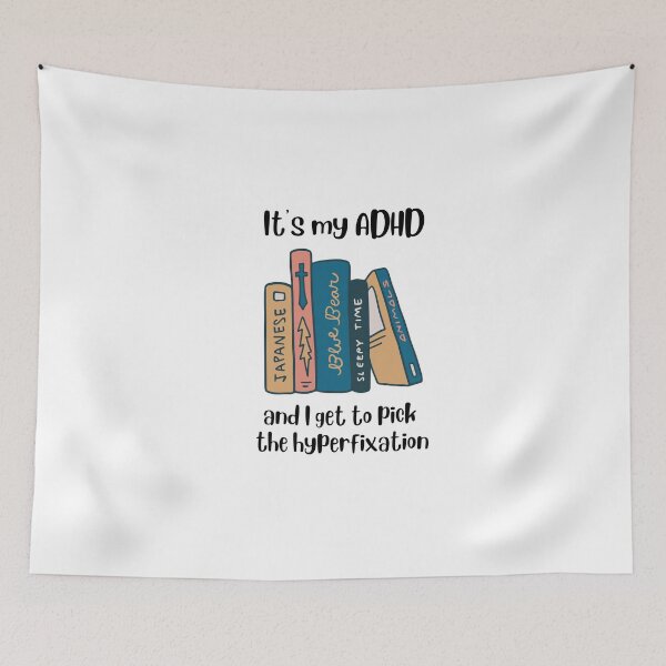 Item preview, it's my adhd and i choose the hyperfixation  designed and sold by doodlesbyhoagie.