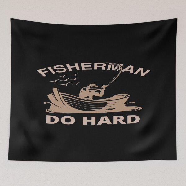 Item preview, Fisherman Do Hard designed and sold by phassystore.