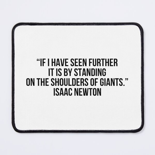 Item preview, “If I have seen further it is by standing on the shoulders of Giants.” - Isaac Newton designed and sold by LiteraryQuotes.