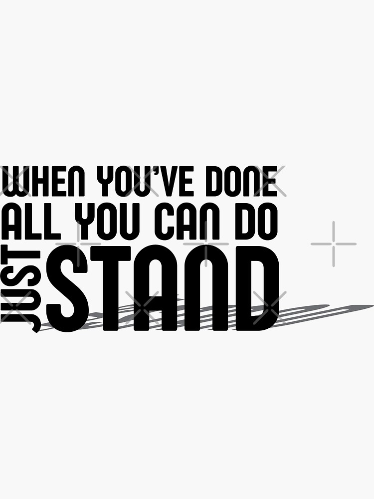 "Just Stand" Sticker for Sale by PCCDesigns Redbubble
