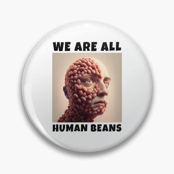 Item preview, WE ARE ALL HUMAN BEANS designed and sold by JigglePeek.