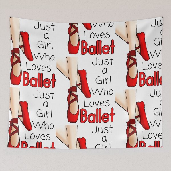 Item preview, Just A Girl Who Loves Ballet designed and sold by FXR-Designs.