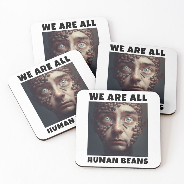 Item preview, WE ARE ALL HUMAN BEANS designed and sold by JigglePeek.