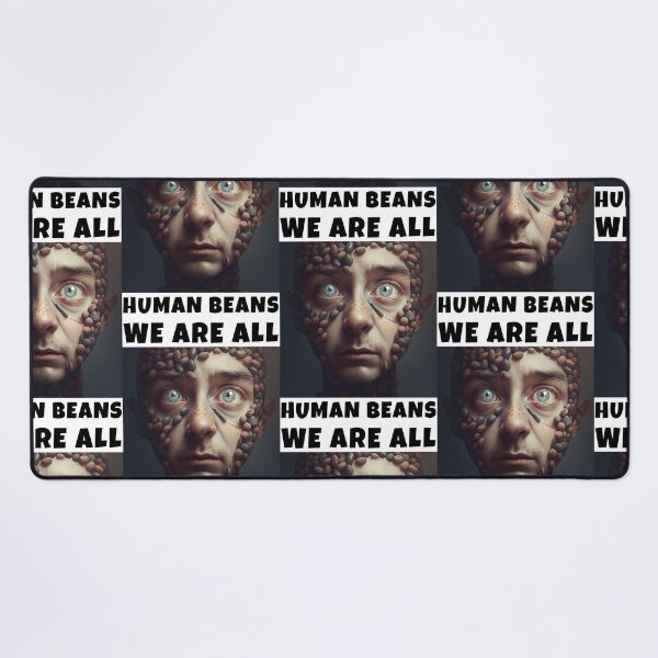 Item preview, WE ARE ALL HUMAN BEANS designed and sold by JigglePeek.