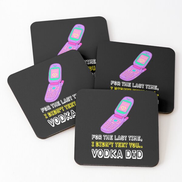 Item preview, I DIDN'T TEXT YOU ... VODKA DID designed and sold by BestCoolStuff.
