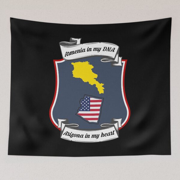 Item preview, Armenia in my DNA, Arizona in my heart Heritage designed and sold by Tony ⭐⭐⭐⭐⭐.