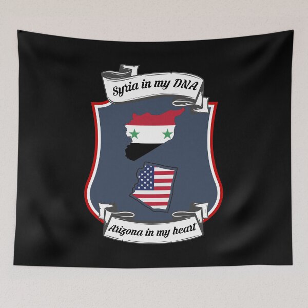 Item preview, Syria in my DNA, Arizona in my heart Heritage designed and sold by Tony ⭐⭐⭐⭐⭐.
