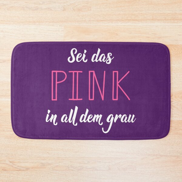 Item preview, Sei das Pink in all dem Grau. German text: Be that pink in all that gray.  designed and sold by pidzam4e.