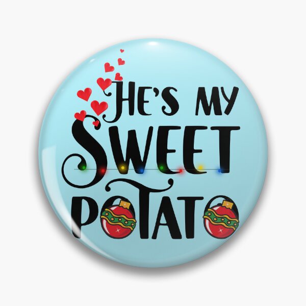 Item preview, She s my sweet potato i yam thanksgiving matching couple | Happy Thanksgiving matching couple sayings and quotes | gifts for thanksgiving matching couple designed and sold by ThanksVibe.