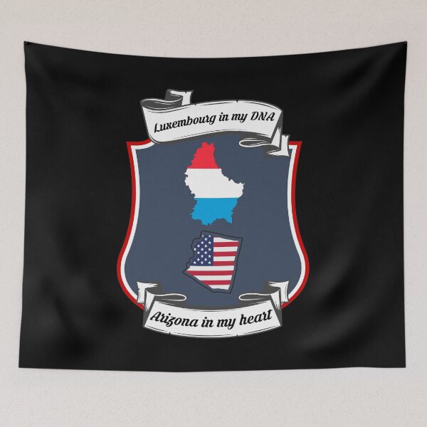 Item preview, Luxembourg in my DNA, Arizona in my heart Heritage designed and sold by Tony ⭐⭐⭐⭐⭐.