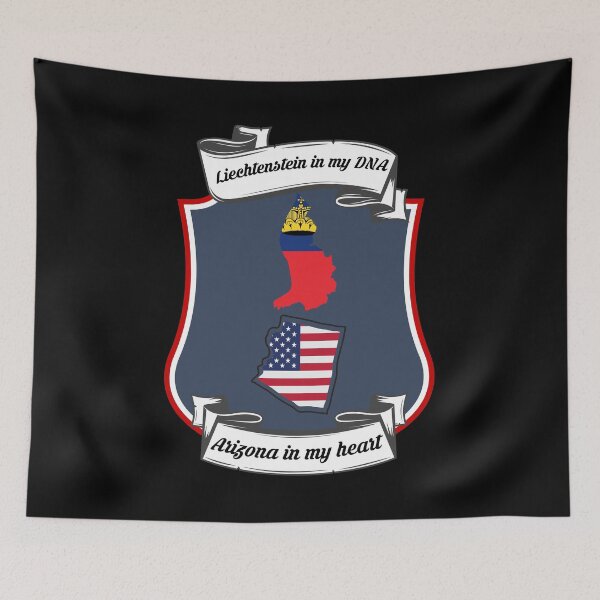 Item preview, Liechtenstein in my DNA, Arizona in my heart Heritage designed and sold by Tony ⭐⭐⭐⭐⭐.