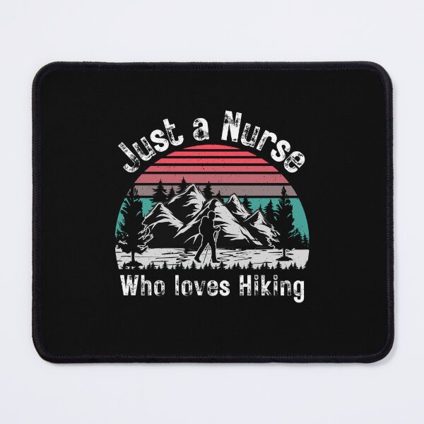 Item preview, Just A Nurse Who Loves Hiking designed and sold by AmberSiraj.
