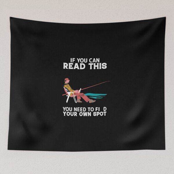 Item preview, if-you-can-tead-this-you-need-to-fi-d-your-own-spot designed and sold by Usatazon on.