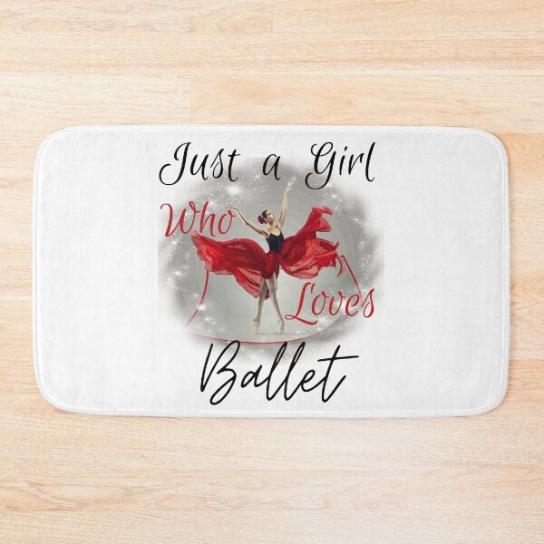 Item preview, Just A Girl Who Loves Ballet designed and sold by FXR-Designs.