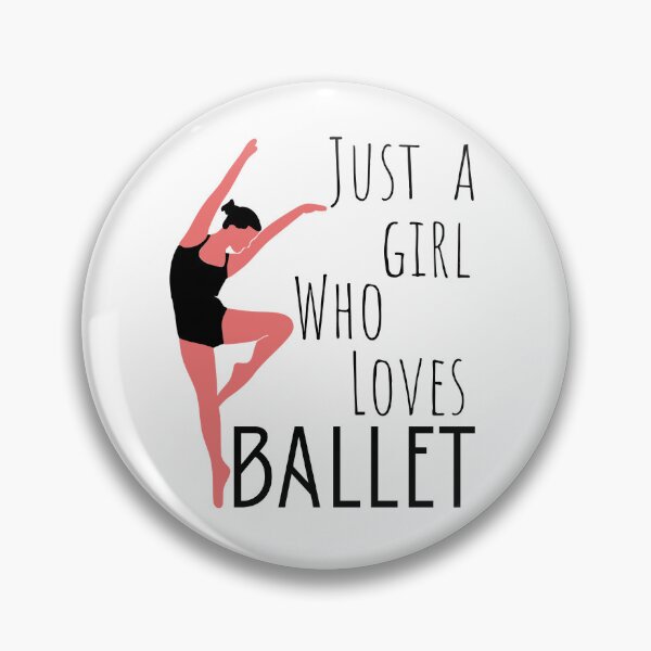 Item preview, Just A Girl Who Loves Ballet designed and sold by FXR-Designs.