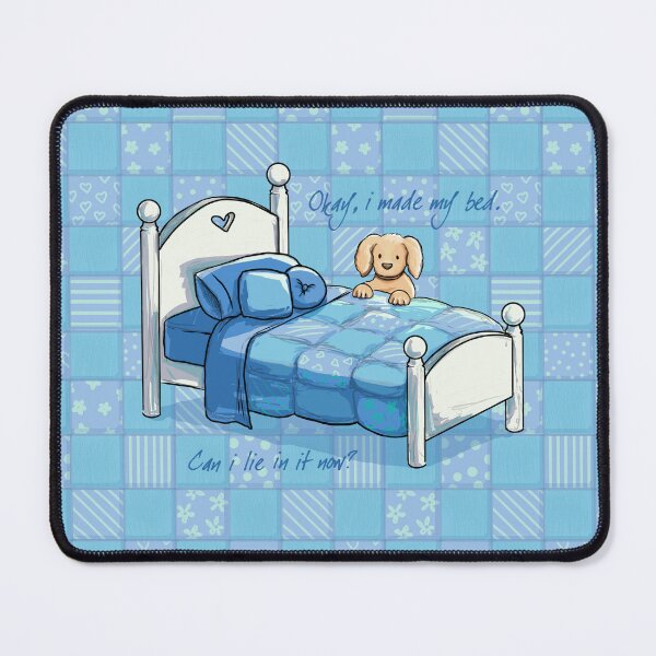 Item preview, Okay, I made my Bed (with quilt) designed and sold by ElephantShoe.