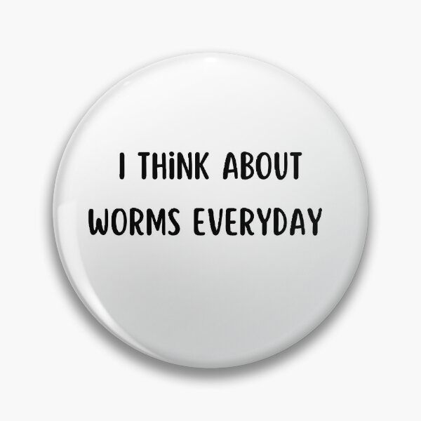 Item preview, i think about worms every day designed and sold by Wonka ⭐⭐⭐⭐⭐.
