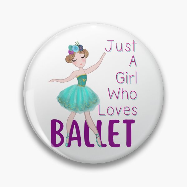 Item preview, Just A Girl Who Loves Ballet designed and sold by FXR-Designs.