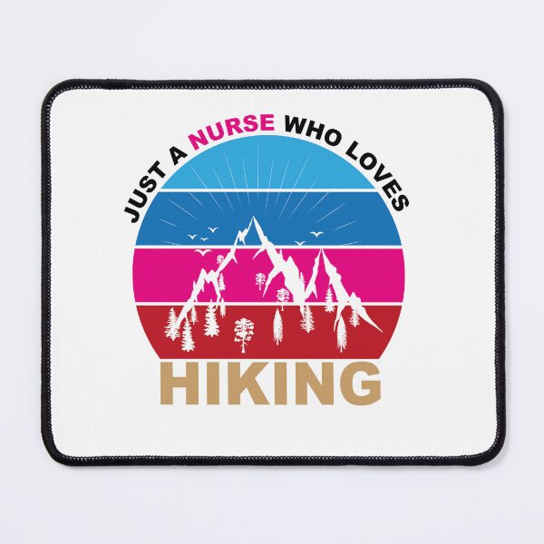 Item preview, Just A Nurse Who Loves Hiking - Hiking designed and sold by GridText.
