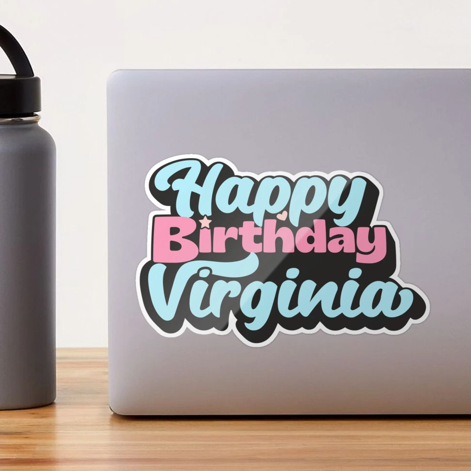 Happy Birthday Virginia, Gift for Virginia, Custom Gift Virginia,  Personalized Gift Virginia, Virginia Gift, Birthday Gift Sticker for Sale  by NameArtStore | Redbubble