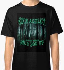 Never Gonna Give You Up - Rick Astley Classic T-Shirt