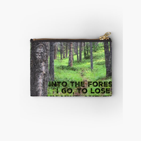 Item preview, Into the forest I go, to lose my mind and find my soul- John Muir designed and sold by homesteadswag.