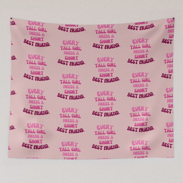 Item preview, Every Tall Girl Needs A Short Best Friend designed and sold by karolaan.