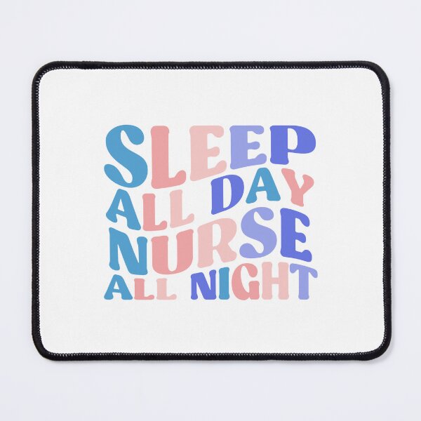Item preview, Nursing Sleep All Day Nurse All Night Funny Registered Nurse Pcu Nurse Nursing School Gifts designed and sold by InnaPo ⭐⭐⭐⭐⭐.