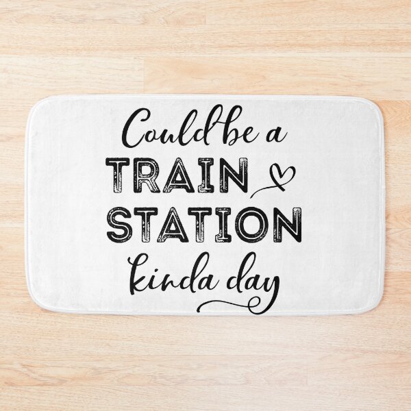 Item preview, Could Be a Train Station Kinda Day designed and sold by iliasjeff.