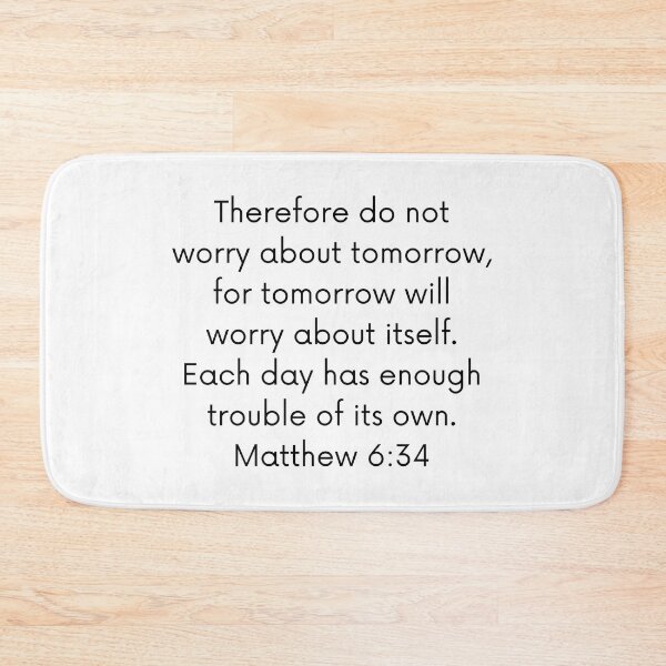 Item preview, Matthew 6:34 designed and sold by PURASAL.