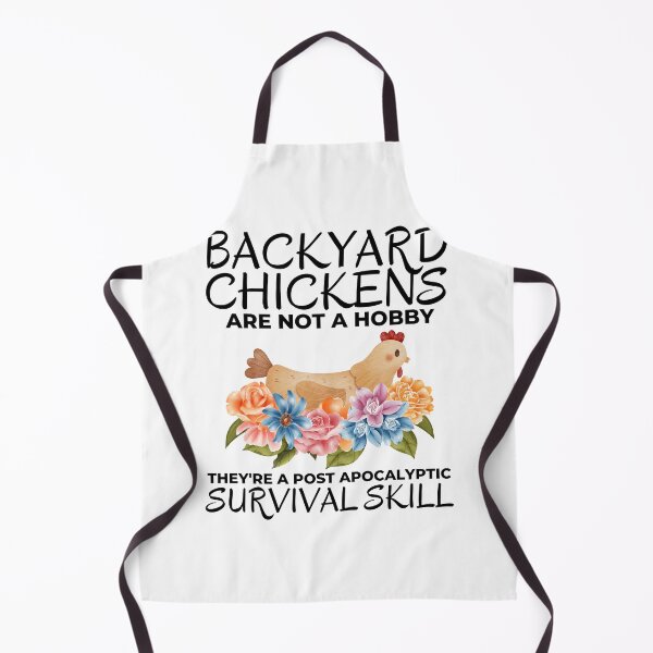 Item preview, Funny Prepper Humor Backyard Chicken Quote designed and sold by AloraDawnEve.