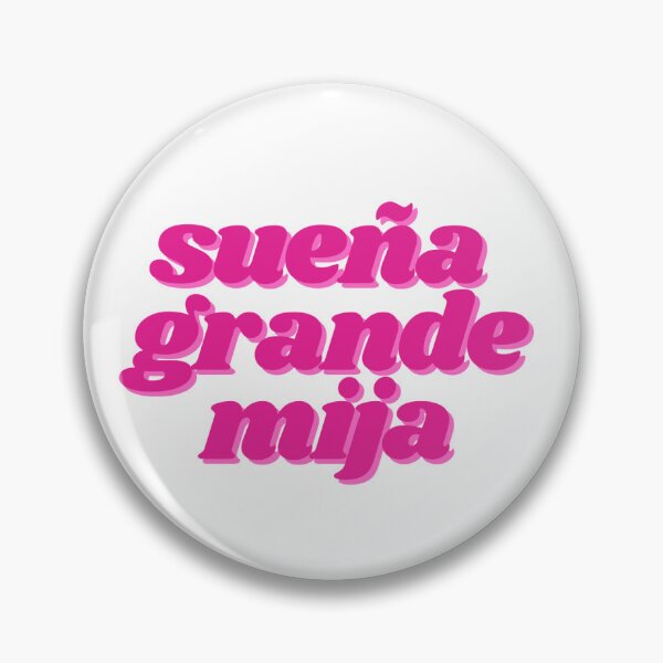 Item preview, Sueña Grande Mija  designed and sold by Karllll.