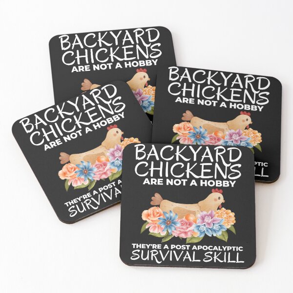 Item preview, Backyard Chickens Funny Prepper Quote designed and sold by AloraDawnEve.