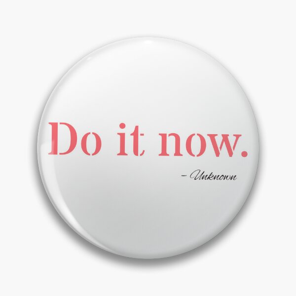 Item preview, Do it now, motivational, inspirational, kick in the ass designed and sold by Work life.