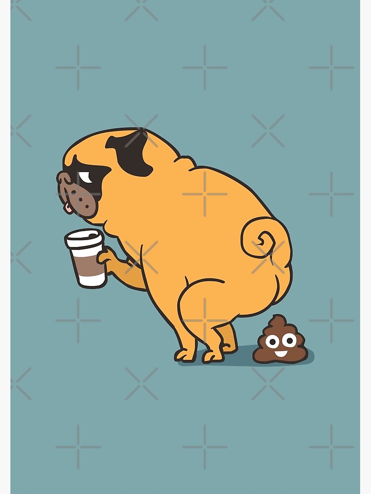 "Coffee makes me poop" Poster by Huebucket Redbubble