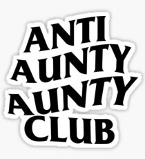 ANTI AUNTY AUNTY CLUB Sticker