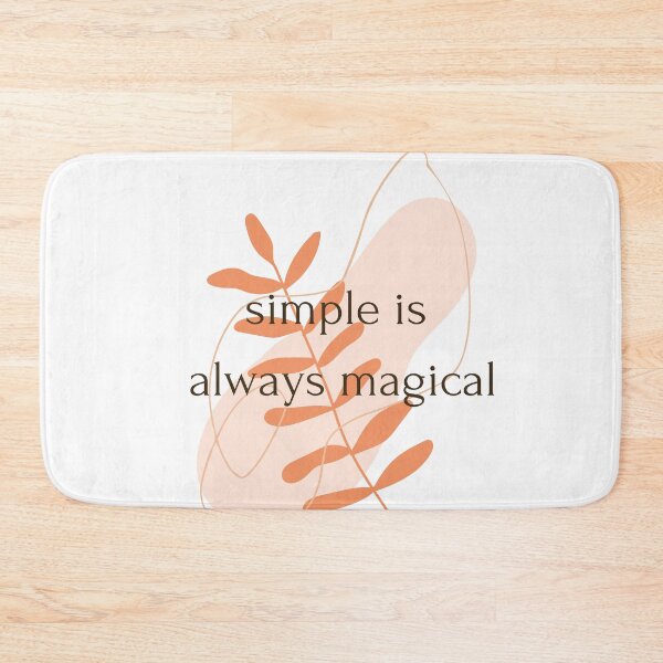 Item preview, Simple is always magical  designed and sold by TakeiteasySH ⭐⭐⭐⭐⭐.