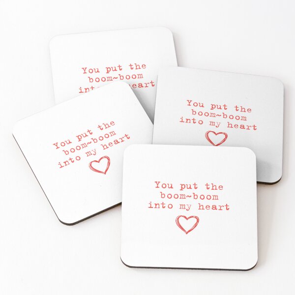 Item preview,   You Put the boom-boom Into my Heart Quote designed and sold by InnaPo ⭐⭐⭐⭐⭐.