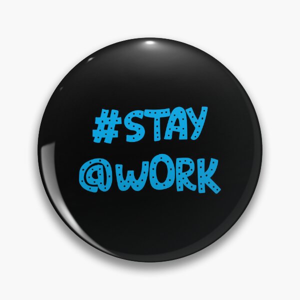 Item preview, # Stay @ Work - #stay@work designed and sold by Obsesie.