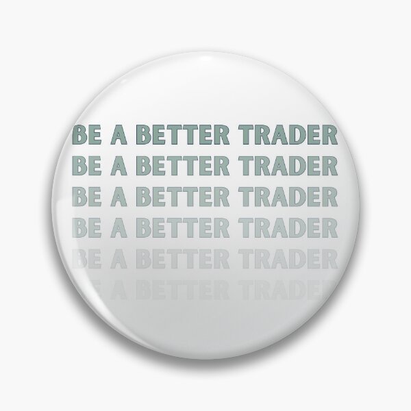 Item preview, Be A Better Trader designed and sold by tradeculture143.