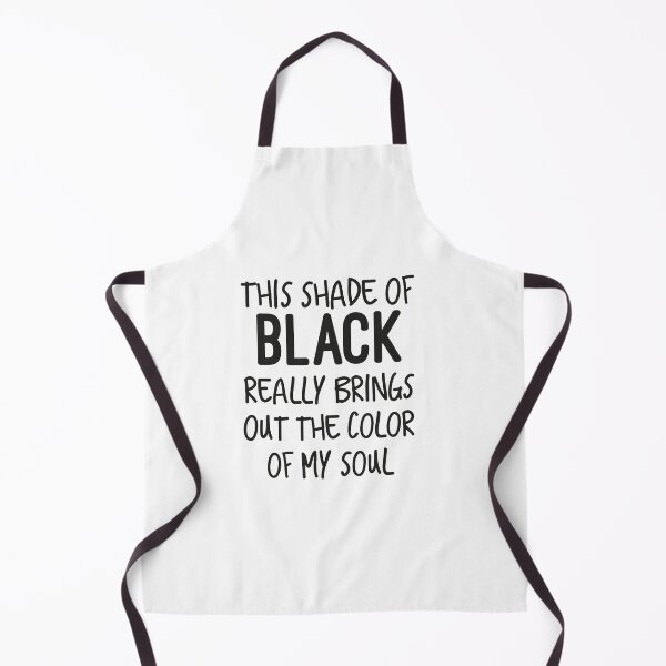 Item preview, THIS SHADE OF BLACK REALLY BRINGS OUT THE COLOR OF MY SOUL designed and sold by artzaka.