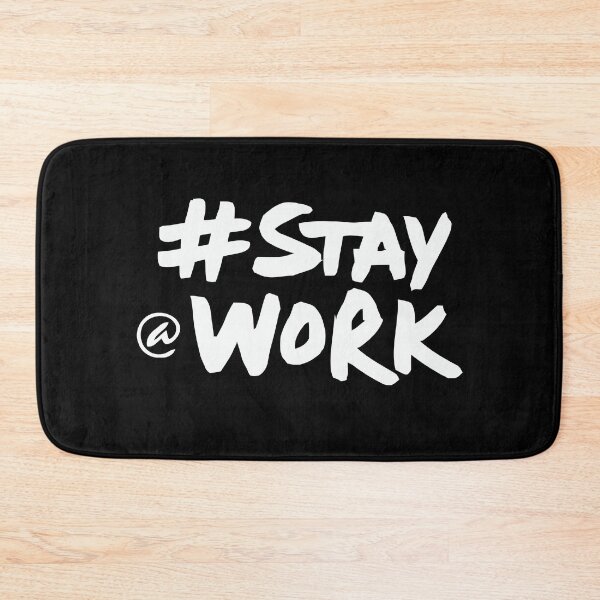 Item preview, # Stay at Work, Musk designed and sold by rachimariposa.